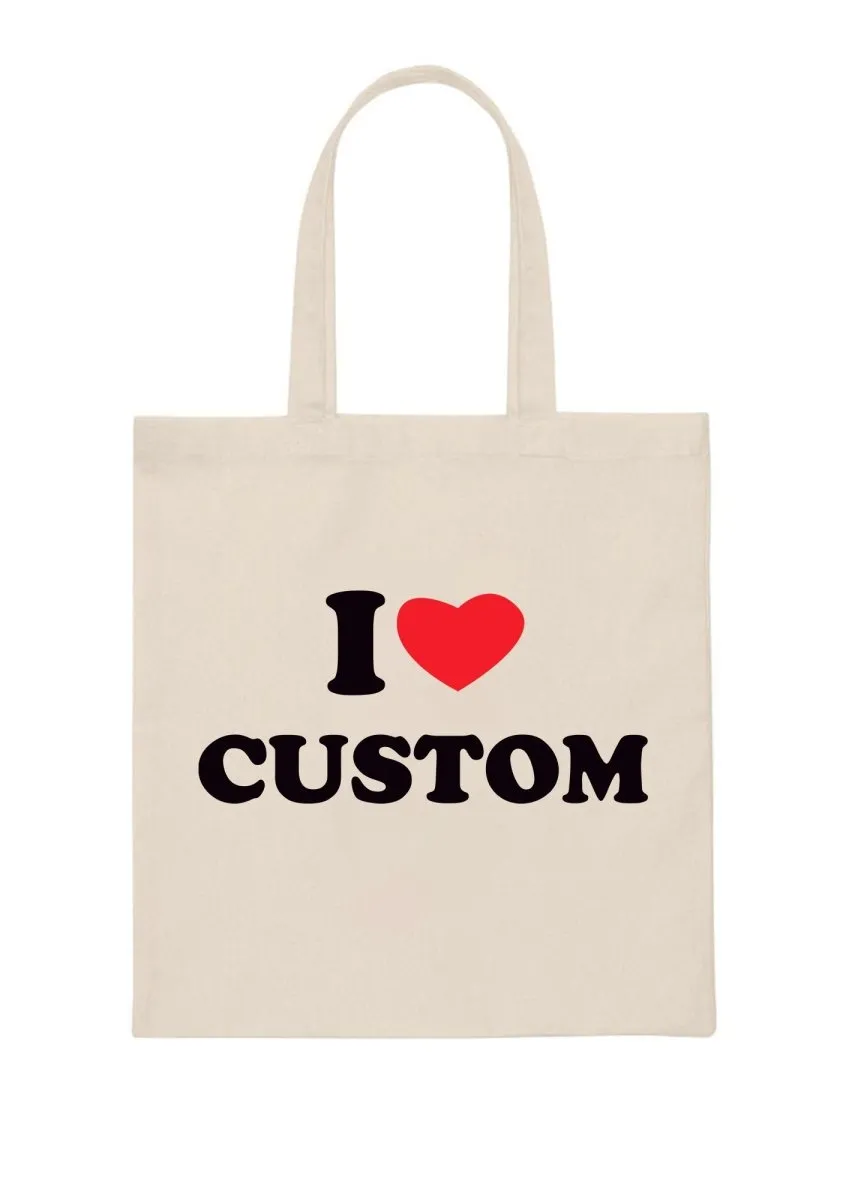 Custom I Love Canvas Tote Bag