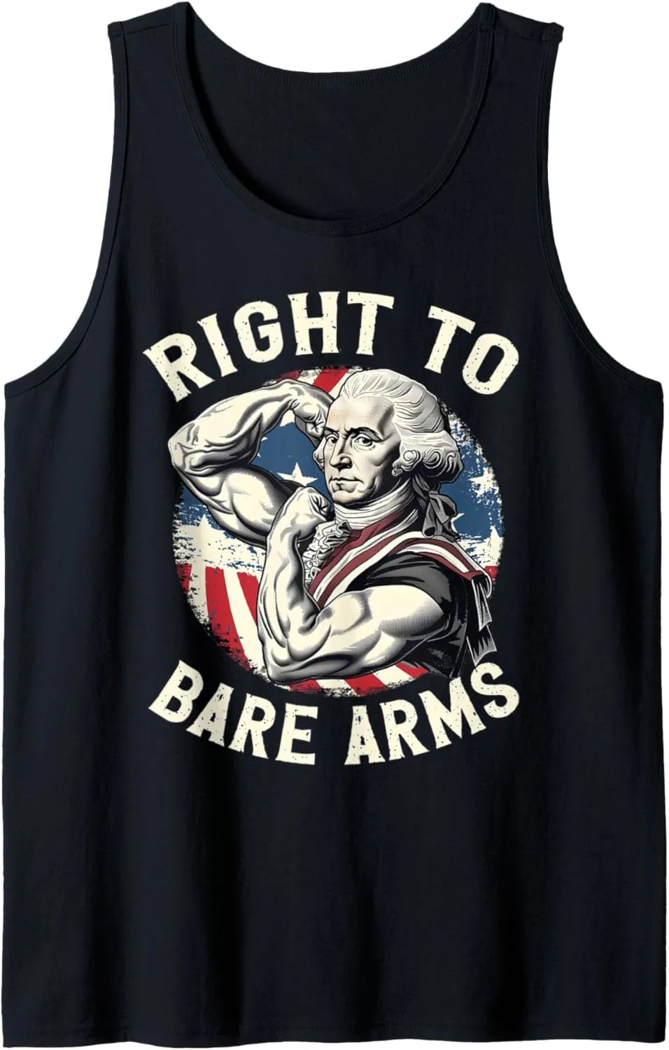 Right To Bare Arms 4th Of July Gym George Washington Tank Top